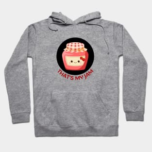 That's My Jam | Jam Pun Hoodie